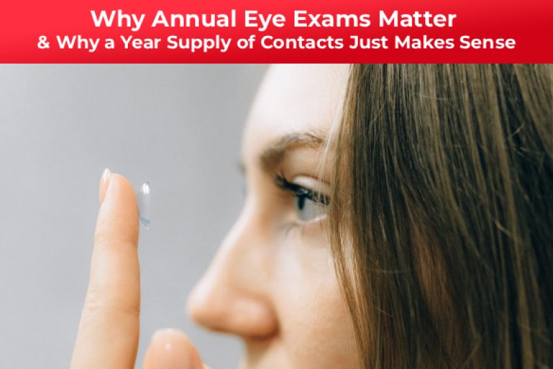 Why Annual Eye Exams Matter — and Why a Year Supply of Contacts Just Makes Sense